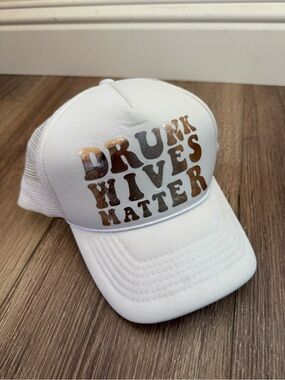 Drunk Wives Matter Trucker Hat, White Pink